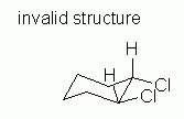 Another attempt to draw a chair conformation of cis-1,2-dichlorocyclohexane. But this is an invalid structure.